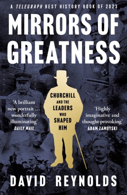 Mirrors of Greatness by David Reynolds (Paperback Book)