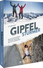 Gipfelstürmer: Spannende Geschichten berühmter Berg... | Buch | Zustand sehr gut