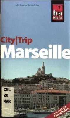 City-Trip Marseille: mit großem Cityfaltplan Beimfohr, Michaela: