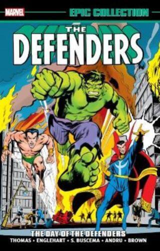 Roy Thomas Defenders Epic Collection: The Day Of The Defenders (Paperback) - Picture 1 of 1