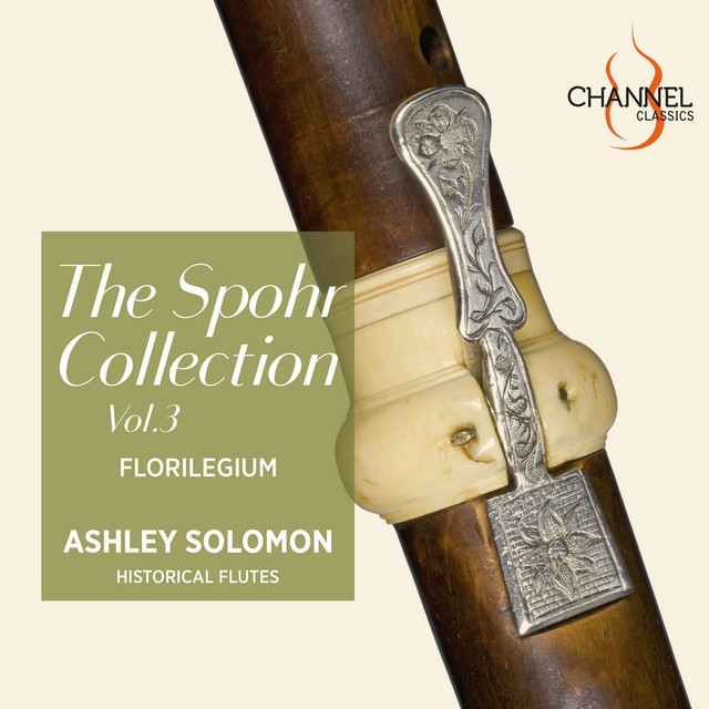 CCS46024 Florilegium and Ashley Solomon Spohr Collection, Vol. 3 CD CCS46024 NEW