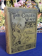The Golden Way 1889 - Beautiful Color / Black & White Plates - Great Condition