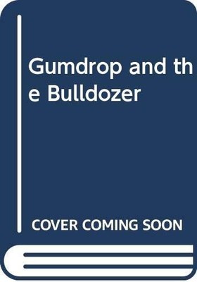 Gumdrop and the Bulldozer, Biro, Val