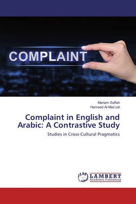 Mariam Saffah (u. a.) | Complaint in English and Arabic: A Contrastive Study