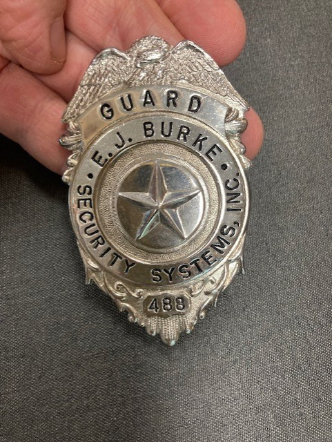 VINTAGE OBSOLETE E.J. BURKE SECURITY SYSTEMS GUARD BADGE SILVER # 488