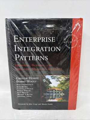 Enterprise Integration Patterns : Designing, Building, and Deploying Messaging