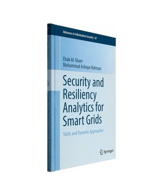 Security and Resiliency Analytics for Smart Grids: Static and Dynamic Approaches