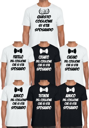 Magliette Addio al Celibato t-shirt SPOSO QUESTO COGLIONE SI STA SPOSANDO  AMICI | eBay