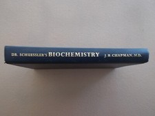 Dr Schuessler's Biochemistry~J.B. Chapman M.D.~1965~New Era Laboratories~191p HB