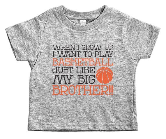 Funny Toddler T Shirt, I want to Play Basketball Like My Big Brother, Get  Baffle | eBay