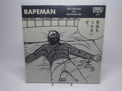 Rapeman ‎– Inki's Butt Crack b/w Song Number One / 1989 SP40 SUB