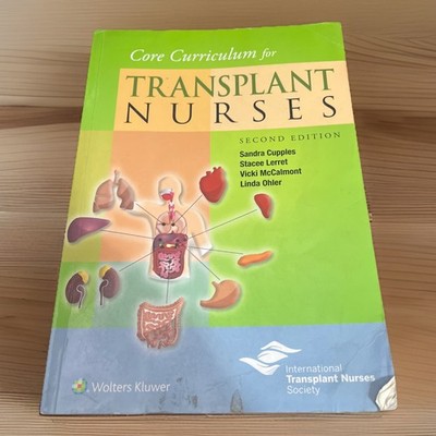 Core Curriculum for Transplant Nurses  by Sandra Cupples