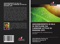 Adsorbimento DI BLU DI Metilene DA Carbone Attivo DI Banana Spp. Al (U. A.) Buch