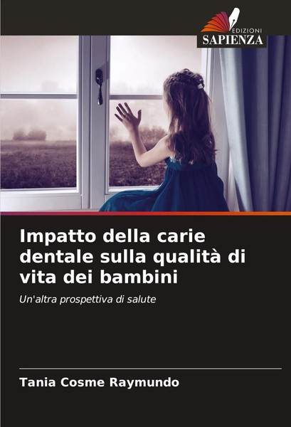 Impatto Della Carie Dentale Sulla Qualità Di Vita Dei Bambini Raymundo Buch 2024-image