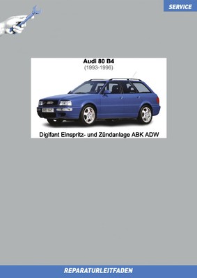 Ebook Audi 80 (1993-1996) Reparatur Digifant Einspritz- und Zündanlage ABK ADW