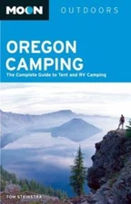 Moon Oregon Camping: The Complete Guide to Tent and RV Camping (Moon Ou - GOOD