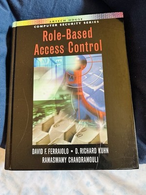 Role-Based Access Control by David F Ferraiolo, Hardcover, 2003, Computer, Cyber