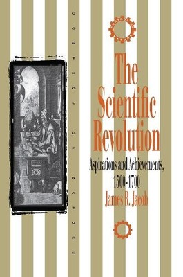 James R. Jacob The Scientific Revolution (Taschenbuch) Control of Nature