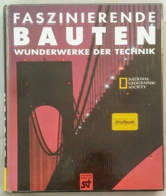 Faszinierende Bauten - Wunderwerke der Technik. ohne Autoren: