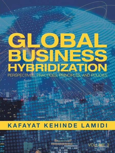 Global Business Hybridization Perspectives, Practices, Principles, And Policies-image