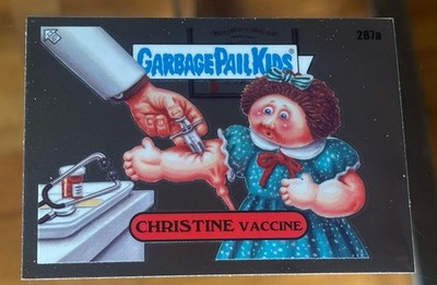 Christine Vaccine 287a 2024 Topps Garbage Pail Kids Chrome GPK Card