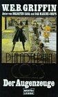 Philadelphia Cops IV. Der Augenzeuge. von Griffin, W. E. B. | Buch | Zustand gut