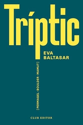 Tr�ptic: Permagel � Boulder � Mamut - Catalan Language  NEW Eva Baltasar 2023