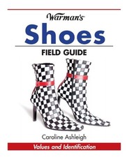 WARMAN'S SHOES FIELD GUIDE (WARMAN'S FIELD GUIDE) By Caroline Ashleigh **Mint**