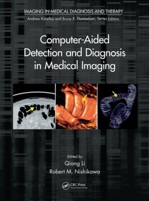 Computer-Aided Detection and Diagnosis in Medical Imaging - 9781439871768
