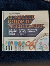 Complete Guide To Needlework Book Readers Digest 1979 1st Ed. Hardcover VTG