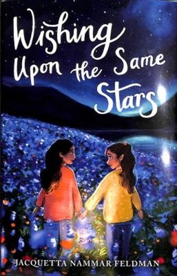 Wishing Upon the Same Stars Hardcover Jacquetta Nammar Feldman