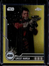 2023 Topps Chrome Star Wars Greef Karga Refractor Gold #/50
