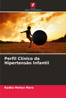 Radha Mohan Mara | Perfil ClíNico Da HipertensãO Infantil | Taschenbuch (2022)