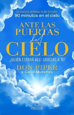 Don Piper Ante las puertas del cielo, ¿Quién estará allí gracias a (Taschenbuch)