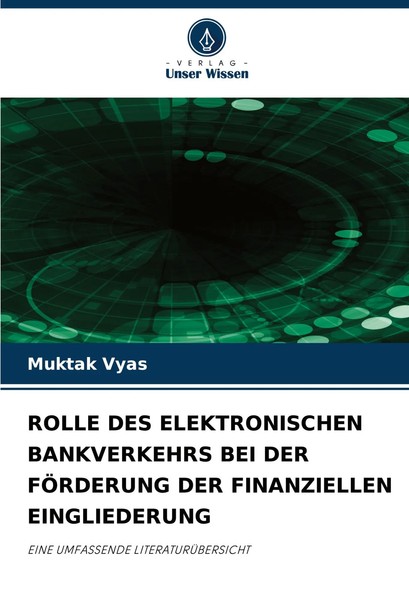 Muktak Vyas | Rolle DES Elektronischen Bankverkehrs BEI DER FÖRderung Der...-image