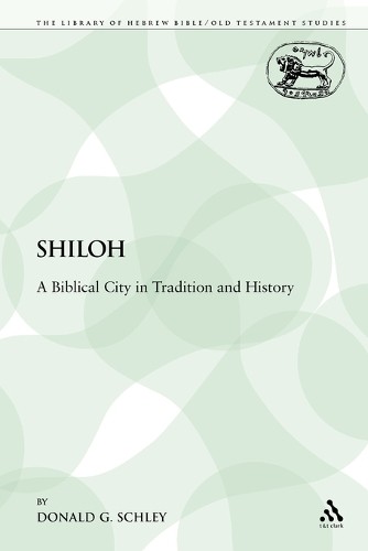 Shiloh by Donald G. Schley - 9780567503121