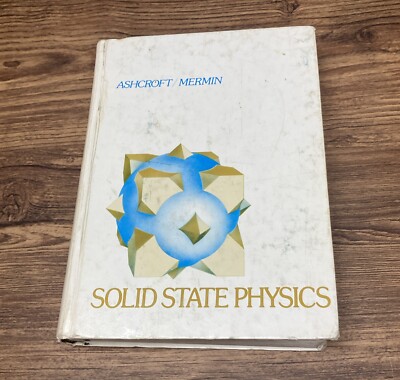 Solid State Physics by Neil W Ashcroft / N David Mermin