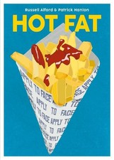 Patrick Hanlon Russell Alford Hot Fat (Hardback) Blasta Books