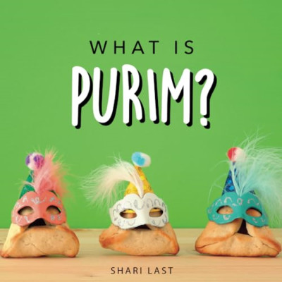 Was ist Purim?: Your guide to the unique traditions of - Paperback NEW Last, Sh