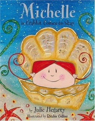 Michelle in Crabbit Comes to Stay,Julie Hegarty, R. J. Collins