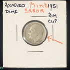 Mint Error: Rim Clip -1951 Roosevelt Dime - Circulated Coin