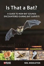 Ist das eine Fledermaus?: Ein Leitfaden für Nicht-Fledermausgeräusche bei Fledermausuntersuchungen