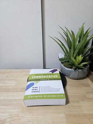 Project Management Communication Tools by Bruce Taylor and William Dow (2015,...