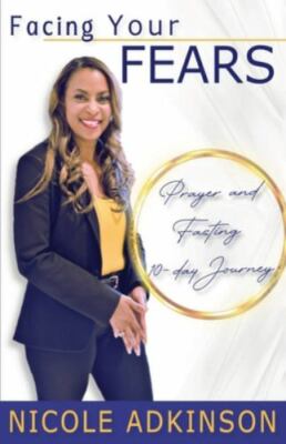 Facing Your Fears: 10-Day Prayer and Fasting Journey, Brand New, Free shippin...