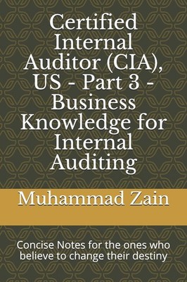 Certified Internal Auditor (CIA), US - Part 3 - Business Knowledge for Inter...
