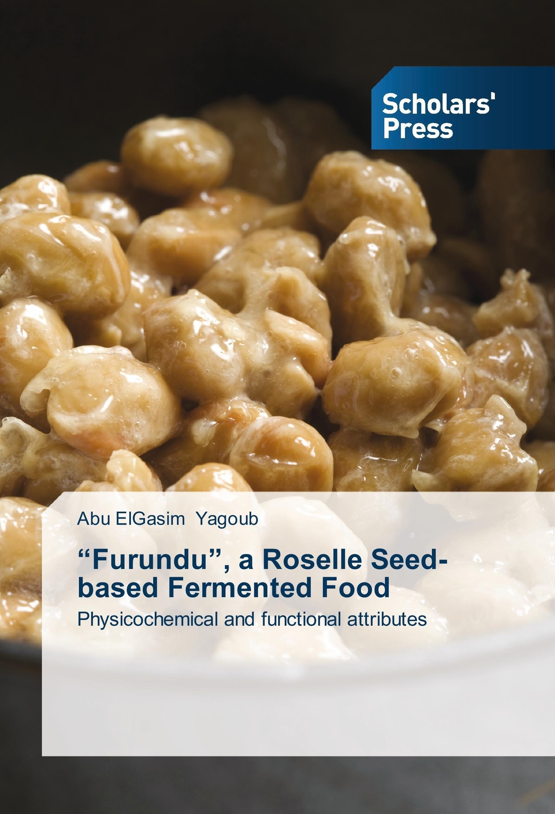 ¿furundu¿, A Roselle Seed-based Fermented Food Abu Elgasim Yagoub