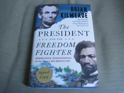 BRIAN KILMEADE SIGNED - THE PRESIDENT AND THE FREEDOM FIGHTER - Limited First Ed
