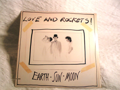 LOVE AND ROCKETS !   -   EARTH SUN MOON !! ( LP ) * 1.US-Pressung * NEAR MINT *