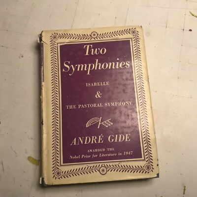 GIDE ANDRE Two Symphonies: Isabelle and The Pastoral Symphony 1949 knopf HB DJ!