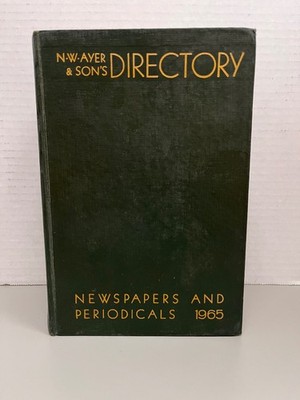 N.W. Ayer & Son's Directory Newspapers & Periodicals 1965 Annual Hardcover